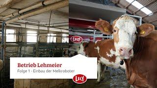 Stallumbau mit Lely Astronaut A5 Melkroboter auf dem Betrieb Lehmeier | Folge 1 - Einbau der Roboter