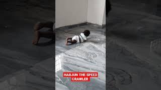 HARJUN THE SPEED CRAWLER #babyboy #babyshorts #viral #crawling #crawler