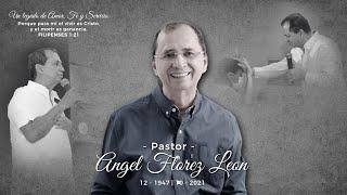 Pastor : Ángel Flórez León   |  Diciembre 1947 -  Octubre 2021 | Iglesia Cejes Central