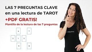 7 PREGUNTAS CLAVE EN EL TAROT + PDF GRATIS 