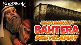 KISAH NABI NUH - BAHTERA PENYELAMAT | SUPER ANIMASI SUPERBOOK FULL