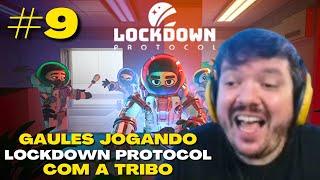 Gaules uma C4  e um sonho - Gaules jogando LOCKDOWN PROTOCOL com a Tribo #9