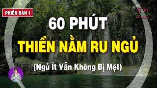 60 phút thiền nằm ru ngủ sâu giấc, ngủ ít vẫn không mệt (Phiên bản 1) | Thiền Hiên Dương