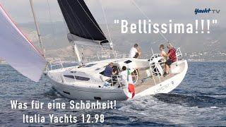 Bellissima! Italia Yacht 12.98 - Test einer Schönheit - neuer Ton!!