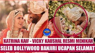 KATRINA KAIF - VICKY KAUSHAL RESMI MENIKAH | BERITA BOLLYWOOD TERKINI | INFO BOLLYWOOD INDONESIA