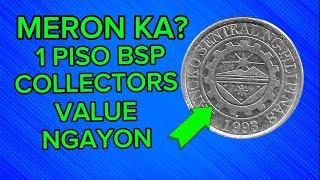 MERON KA? 1 PISO BSP COLLECTOR'S VALUE NGAYON