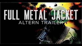 Full Metal Jacket 1987 - Altern Trailer