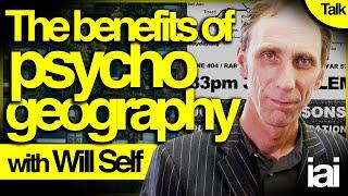 Psychogeography | Will Self