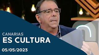 Canarias es cultura | 07/05/23