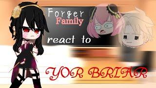 ( Past Forger Family react to Yor Briar )