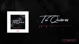 J abdiel - TU QUIERES