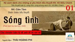 SÓNG TÌNH. Tập 01. Tác giả NV. Cẩm Tâm. Người đọc: Thái Hoàng Phi