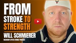 Ischemic Stroke Recovery: Will Schmierer