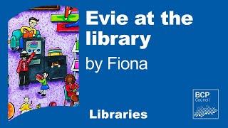 Evie at the library by Fiona