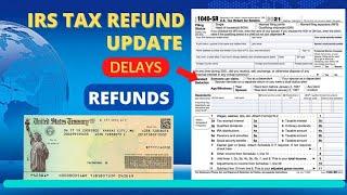 2022 IRS TAX REFUND UPDATE - Refunds Approved, Tax Returns, Refund Status, IRS Notices