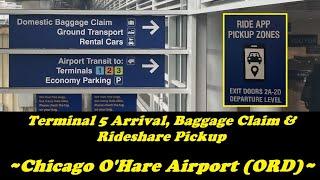Chicago O’Hare Airport – Terminal 5 Arrival, Baggage Claim, and Rideshare Pickup