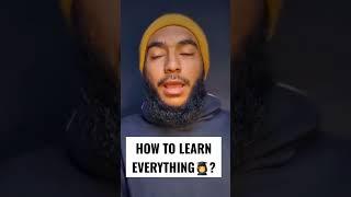 How to Master in Everything?