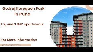 Godrej Koregaon Park Pune | The Perfect Place To Build Your Dream Home