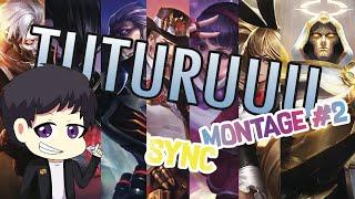 TUTURUUU : MONTAGE #2