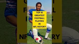 Top 10 Greatest Football Players in NFL History #americanfootball #shorts #toplist #top10 #nfl