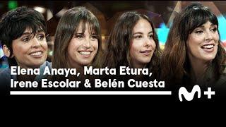 LA RESISTENCIA - Entrevista a Elena Anaya, Marta Etura, Irene Escolar y Belén Cuesta |  09.05.2024