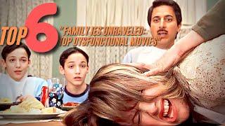 Top 6 Dysfunctional Family Movies Moments: Comedy, Chaos, and Love