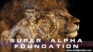 Super Alpha Foundation Awaken Your Inner Beast | Unisex | 8Hz Alpha | Alpha Affirmations