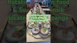 Rotating Korean food & Sushi Unlimited @ Hansik Resto In Pampanga