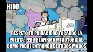 Respeto tu privacidad tocando la puerta, pero reafirmo mi autoridad entrando de todos modos!