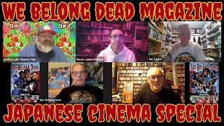 WE BELONG DEAD: JAPANESE CINEMA SPECIAL.