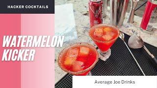 Summer Cocktail Watermelon Kicker - Episode 74