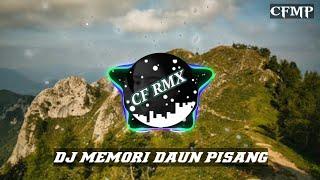 DJ Memori Daun Pisang ( Revina & Darusalam ) Remix by CF RMX