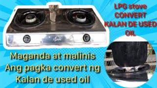 LPG stove to USED oil stove