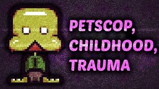 Petscop, Childhood, and Trauma