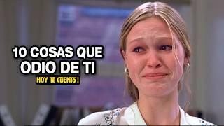 10 Cosas que Odio de Ti | Resumen