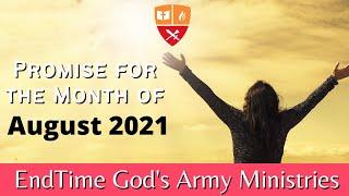 Promise Word for the Month Of August 2021 | EndTime God's Army Ministries