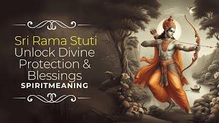 The Power of Sri Rama Stuti | Shri Ramachandra Kripalu Bhajuman Explained