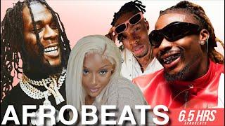 AFROBEATS MARATHON 6.5 HRS |BEST OF AFROBEATS 2023 VIDEO MIX |BEST OF NAIJA AFROBEATS 2023 VIDEO MIX