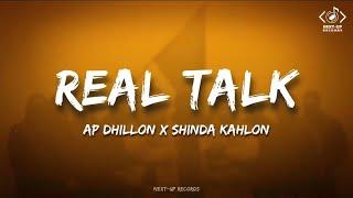 Real Talk (Lyrics) AP Dhillon x Shinda Kahlon