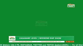 KASAHARE LEVEL | WEEKEND RAP SHOW | Saturday 11th January 2025