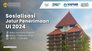 Live: Sosialisasi Jalur Penerimaan UI 2024