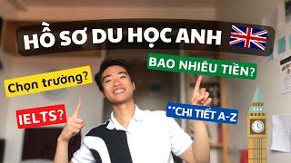 QUÁ TRÌNH LÀM HỒ SƠ DU HỌC ANH Từ A Đến Z (chọn trường, ranking, học phí...)|Sergio Nguyen