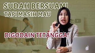 Sudah Bersuami Tapi Masih Mau Digodain Tetangga Sendiri | Tanya Mbak Meida