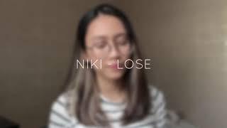NIKI - Lose (cover by Alexa Birgitta)