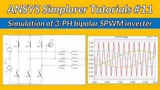 Simulation of the 3-phase bipolar SPWM inverter in ANSYS Simplorer (Tutorial 11)