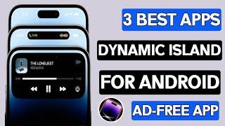 3 Best Free Dynamic Island Apps For Android 2024