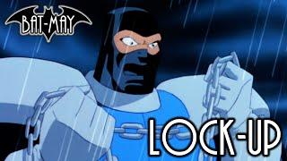 Lock-Up - Bat-May