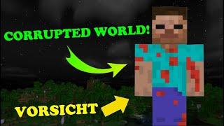 MINECRAFT CORRUPTED WORLD | HORROR SEED DEUTSCH | (Gruselig) Minecraft CREEPYPASTA Corrupted World