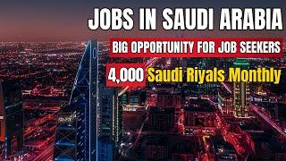 Saudi Arabia Jobs in 2024 | Saudi Arabia Work Visa | Saudi Arabia Jobs