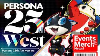 Persona 25th Times West — Merchandise and Event News